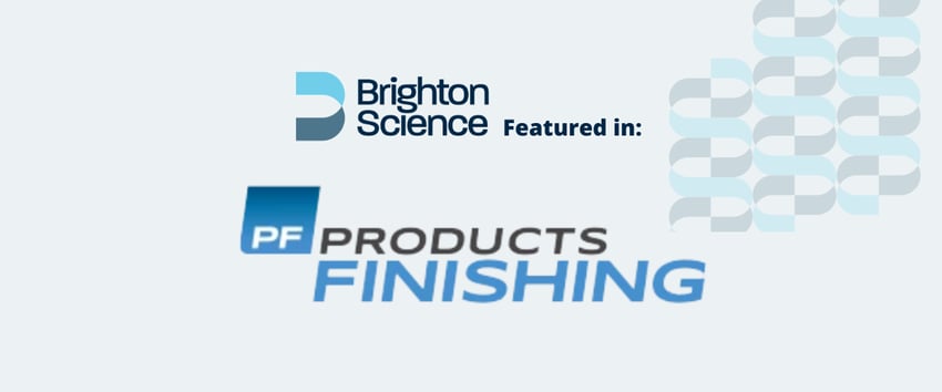 Brighton Science Featured in Products Finishing: 'Ask the Expert'