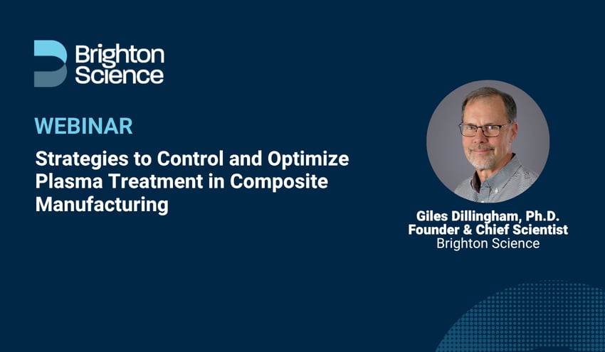 Webinar: Strategies to Control and Optimize Plasma Treatment in Composite Manufacturing