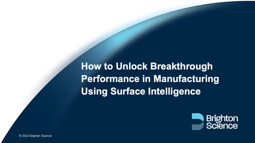 Webinar: How to Unlock Breakthrough Performance in Manufacturing Using Surface Intelligence