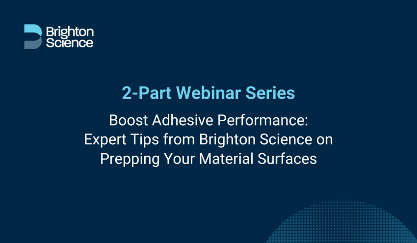 2-Part Webinar: Surface Preparation and Bonding with Contact Angle
