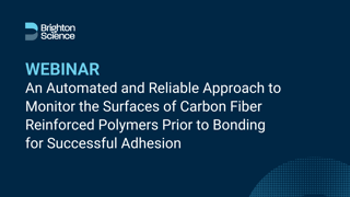 Webinar Thumbnail Automated and Reliable Approach to Monitor the Surfaces of Carbon Fiber Reinforced Polymers Prior to Bonding for Successful Adhesion