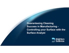 Guaranteeing Cleaning Success in Manufacturing, Controlling your Surface with the Surface Analyst