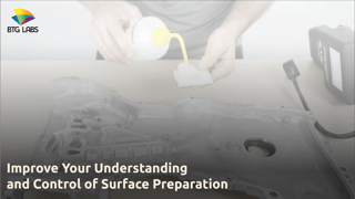 Improve Your Understanding and Control of Surface Preparation