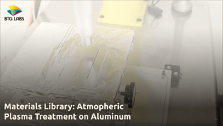 Materials Library: Atmospheric Plasma Treatment on Aluminum