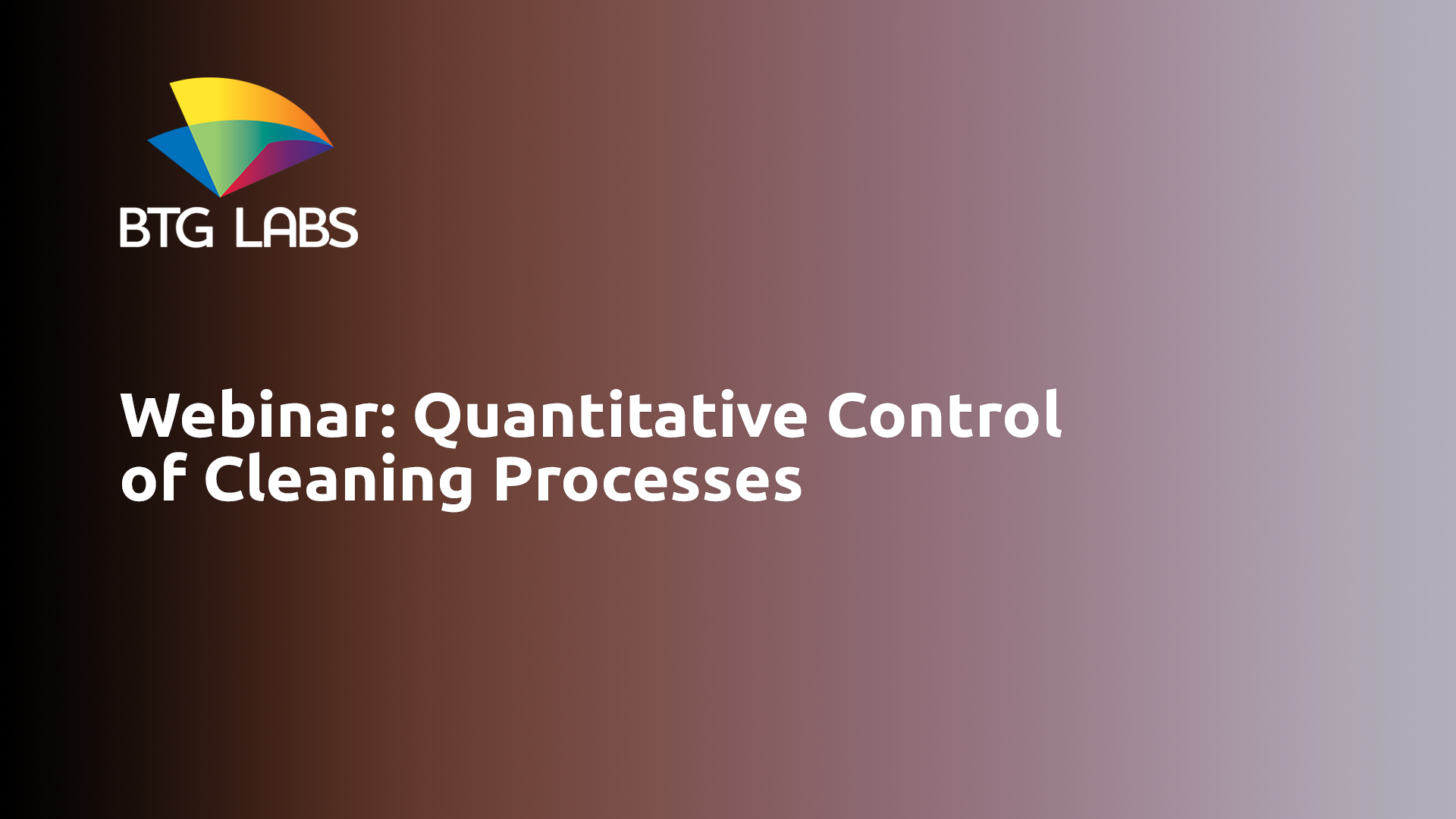 Webinar: Quantitative Control of Cleaning Processes