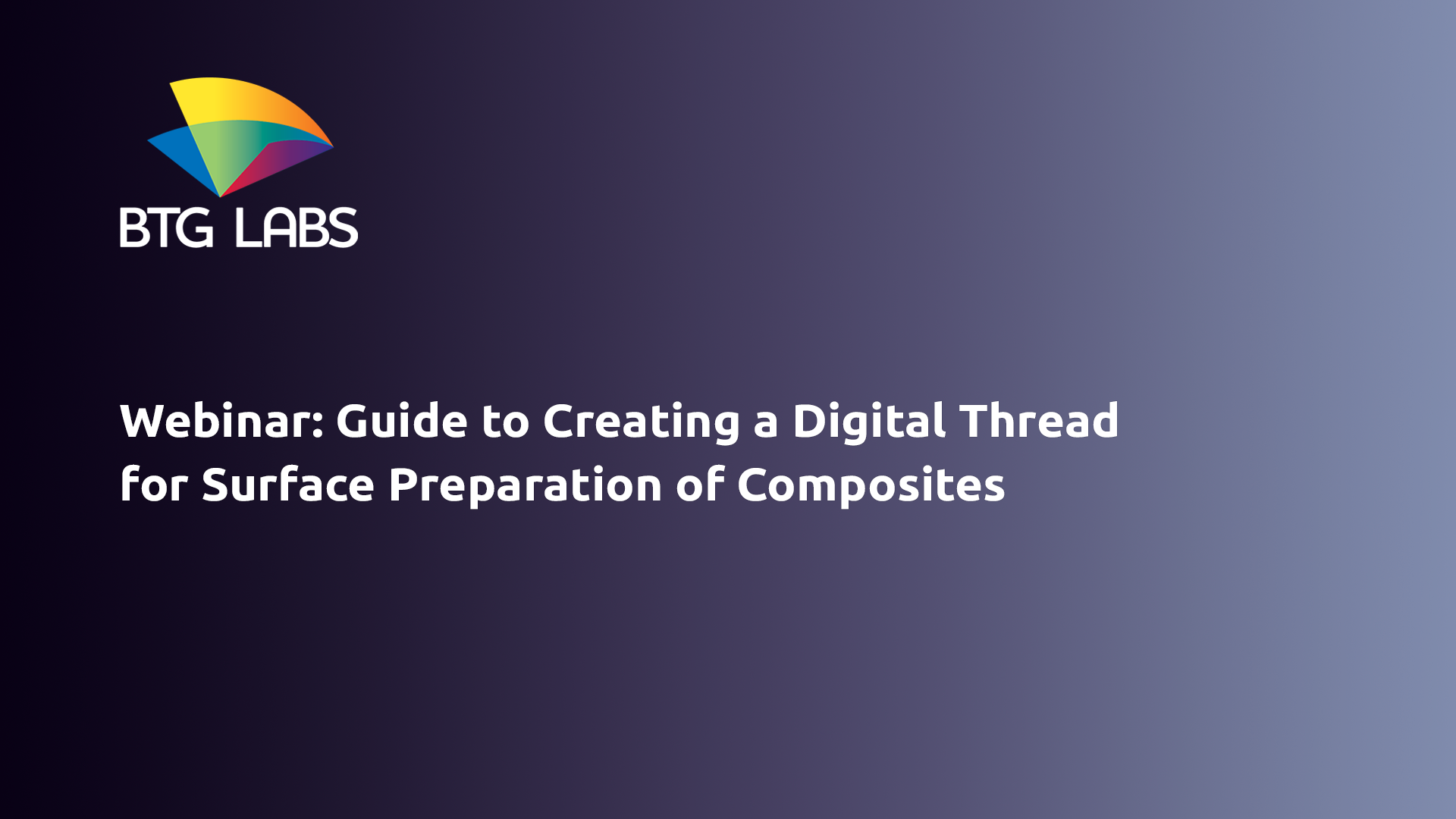 Guide to Creating a Digital Thread for Surface Preparation of Composites